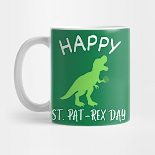 Happy St Pat-Rex Day Mug